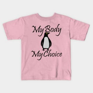 Best design my body my choice lovers Kids T-Shirt